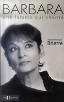 Couverture du livre « Barbara, une femme qui chante » de Brierre J-D aux éditions Hors Collection