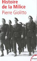 Couverture du livre « Histoire de la milice » de Pierre Giolitto aux éditions Tempus/perrin