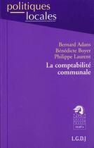 Couverture du livre « Comptabilite communale » de Adans/Laurent aux éditions Lgdj