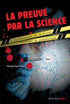 Couverture du livre « La preuve par la science » de Benjamin Bachelier et Michele Mira Pons aux éditions Actes Sud Junior