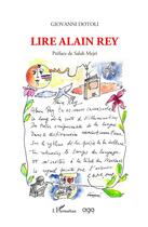 Couverture du livre « Lire Alain Rey » de Giovanni Dotoli aux éditions L'harmattan