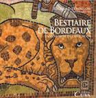 Couverture du livre « Bestiaire de Bordeaux ; un zoo près de chez nous » de Richard Zeboulon aux éditions Cairn