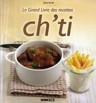 Couverture du livre « Le grand livre des recettes ch'ti » de Sylvie Ait-Ali aux éditions Editions Esi