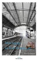 Couverture du livre « Mon bagage au bout du quai » de Yves Ecrement aux éditions Editions Maia
