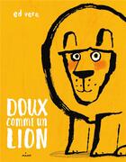 Couverture du livre « Doux comme un lion » de Ed Vere aux éditions Milan