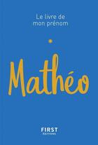 Couverture du livre « Mathéo » de Stephanie Rapoport et Jules Lebrun aux éditions First