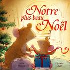 Couverture du livre « Notre plus beau noel » de Hubery/Ball aux éditions Grund