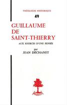 Couverture du livre « Guillaume de saint-thierry » de Jean Dechanet aux éditions Beauchesne Editeur