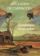 Couverture du livre « Les anges de Carpaccio » de Dominique Charmelot aux éditions Des Femmes