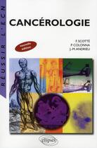 Couverture du livre « Cancerologie. nouvelle edition » de Andrieu/Colonna aux éditions Ellipses