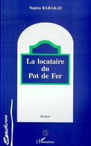 Couverture du livre « La locataire du pot de fer » de Bakarat Najwa aux éditions L'harmattan