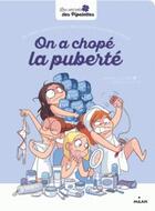 Couverture du livre « On a chopé la puberté » de Severine Clochard aux éditions Milan