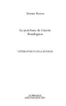 Couverture du livre « Le petit banc de ginette rondognon » de Martine Berton aux éditions Editions Le Manuscrit