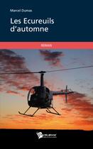 Couverture du livre « Les écureuils d'automne » de Marcel Dumas aux éditions Publibook