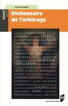 Couverture du livre « Dictionnaire de l'arbitrage » de Olivier Pomies aux éditions Pu De Rennes