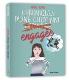 Couverture du livre « Chroniques d'une citoyenne ordinaire et engagée » de Muriel Douru aux éditions Hugo Image