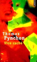 Couverture du livre « Vice caché » de Thomas Pynchon aux éditions Points