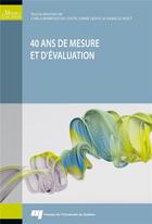 Couverture du livre « 40 ans de mesure et d'évaluation » de Diane Leduc et Carla Barroso Da Costa et Isabelle Nizet aux éditions Pu De Quebec