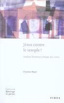 Couverture du livre « Jesus contre le temple » de Chrystian Boyer aux éditions Fides