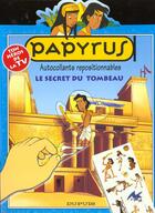 Couverture du livre « Papyrus Diaporama T.1 ; Le Secret De La Tombe » de /De Gieter aux éditions Dupuis
