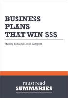 Couverture du livre « Business Plans that Win $$$ : Review and Analysis of Rich and Gumpert's Book » de Businessnews Publish aux éditions Business Book Summaries