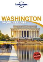 Couverture du livre « Washington (3e édition) » de Collectif Lonely Planet aux éditions Lonely Planet France