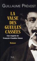 Couverture du livre « La valse des gueules cassées » de Guillaume Prevost aux éditions Nil Editions