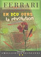 Couverture du livre « En 2cv vers la revolution » de Marco Ferrari aux éditions Mille Et Une Nuits