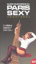 Couverture du livre « Guide Musardine Du Paris Sexy ; 3e Edition » de Yves Le Monnier aux éditions La Musardine