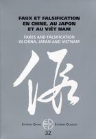 Couverture du livre « Extrême Orient extrême Occident n.32 : faux et falsification en Chine au Japon et au Viêt Nam » de E. Poisson aux éditions Pu De Vincennes