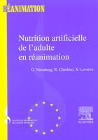Couverture du livre « Nutrition artificielle de l'adulte en reanimation - srlf » de Nitinberg/Chiolero aux éditions Elsevier-masson