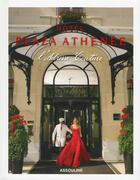Couverture du livre « Hôtel Plaza Athénée ; Paris » de Pascal Payen-Appenzeller aux éditions Assouline