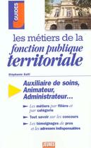 Couverture du livre « Les metiers de la fonction publique territoriale » de Stephanie Salti aux éditions Studyrama