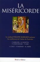 Couverture du livre « La miséricorde » de Mgr Barbarin aux éditions Parole Et Silence