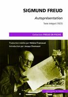 Couverture du livre « Autoprésentation ; texte integral (1925) » de Sigmund Freud aux éditions In Press