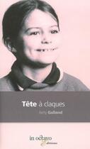 Couverture du livre « Tete a claques » de Betty Galland aux éditions In Octavo