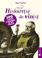 Couverture du livre « Histoire(s) de vin(s) » de Roger Maudhuy aux éditions Bonneton