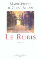 Couverture du livre « Le rubis » de De Cosse-Brissac-M.P aux éditions Fallois