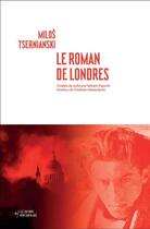 Couverture du livre « Le roman de Londres » de Milos Tsernianski aux éditions Noir Sur Blanc