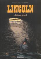 Couverture du livre « Lincoln Tome 4 : châtiment corporel » de Anne-Claire Jouvray et Jerome Jouvray et Olivier Jouvray aux éditions Paquet