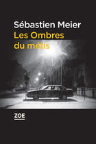 Couverture du livre « Les ombres du métis » de Sebastien Meier aux éditions Zoe