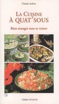 Couverture du livre « La cuisine a quat' sous » de Auberttif Claude aux éditions Terre Vivante