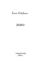 Couverture du livre « Zero - louis calaferte » de Louis Calaferte aux éditions Tarabuste