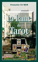 Couverture du livre « Le Gwen et Le Fur T.2 ; la lame du tarot » de Francoise Le Mer aux éditions Bargain