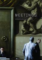 Couverture du livre « Meetings ; coopération internationale ; international cooperation » de Christian Lutz aux éditions Notari
