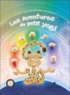 Couverture du livre « Les aventures du petit yogi t.1 » de Wonderjane et Jerome Gadeyne aux éditions Conscience D'etre