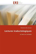 Couverture du livre « Lectures traductologiques » de Amvane T N. aux éditions Editions Universitaires Europeennes