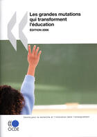 Couverture du livre « Les grandes mutations qui transforment l'éducation (édition 2008) » de  aux éditions Ocde