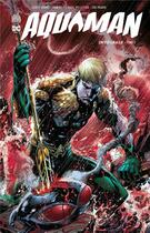 Couverture du livre « Aquaman : Intégrale vol.1 » de Ivan Reis et Paul Pelletier et Geoff Johns aux éditions Urban Comics