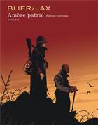 Couverture du livre « Amère patrie : Intégrale Tomes 1 et 2 » de Lax et Blier aux éditions Dupuis